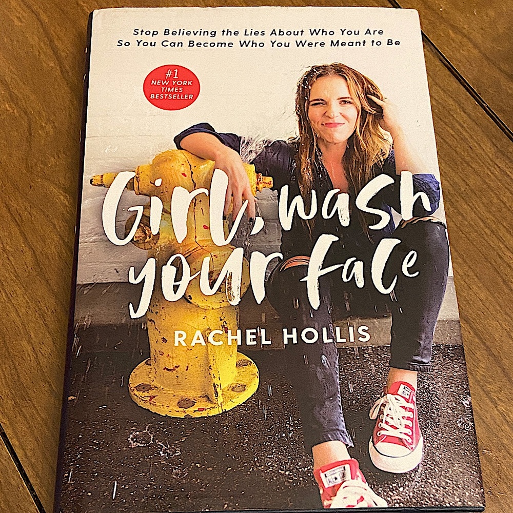 Girl, Wash Your Face by Rachel Hollis
